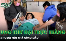 4 người một nhà cùng mắc ung thư đại trực tràng