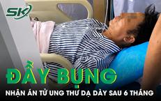 Người đàn ông được phát hiện ung thư dạ dày sau khi bỏ qua dấu hiệu đầy bụng suốt 6 tháng 