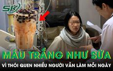 Cô gái 23 tuổi có máu trắng đục như sữa vì thói quen nhiều người vẫn làm mỗi ngày