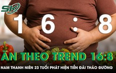 Ăn theo trend 16:8 để giảm cân, nam thanh niên phát hiện tiền đái tháo đường