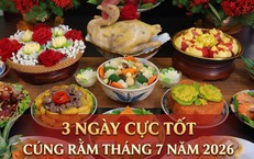 3 ngày cực tốt cúng Rằm tháng 7 âm lịch 2026 tránh phạm kỵ