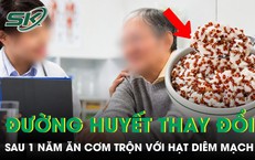 Ngày nào cũng ăn cơm trộn với hạt diêm mạch sau 1 năm đường huyết thay đổi