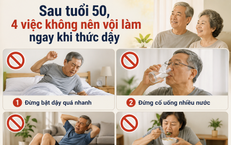 Sau tuổi 50, 4 việc không nên vội làm ngay khi thức dậy