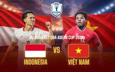 Kênh và link xem trực tiếp đội tuyển Việt Nam vs Indonesia tối 3/8