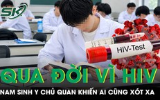 Sinh viên trường y qua đời ở tuổi 25 vì HIV sau những lần chủ quan