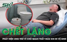 Chủ quan thấy máu khi đi vệ sinh, nam kỹ sư 34 tuổi chết lặng nhận tin ung thư