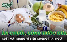 Ăn chuối uống nước dừa mỗi ngày người đàn ông suy thận suýt mất mạng vì biến chứng ít ai ngờ 