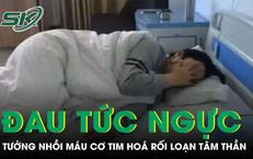 Cô gái 26 tuổi đau tức ngực, tưởng nhồi máu cơ tim hóa rối loạn tâm thần