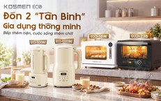 Kosmen Eco trình làng bộ đôi gia dụng máy làm sữa hạt &amp; nồi chiên hơi nước