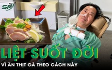 Ăn thịt gà theo cách ‘vạn người mê’, bác sĩ Nhật Bản bị liệt suốt đời