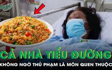 Cả nhà mắc tiểu đường dù không mê đồ ngọt