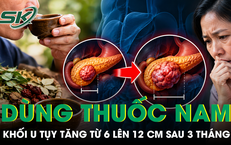 Ba tháng dùng thuốc nam, khối u tụy tăng từ 6 lên 12 cm