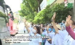 &#39;Những thi&#234;n thần &#225;o trắng&#39;, khi nh&#224; b&#225;o l&#224;m ca sĩ cổ vũ ng&#224;nh Y m&#249;a COVID-19