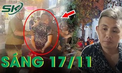 Sáng 17/11: Danh tính đối tượng sát hại đồng nghiệp rồi thản nhiên về phòng trọ chờ công an tới bắt