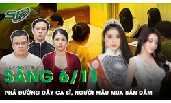 S&#225;ng 6/11: Ph&#225; đường d&#226;y ca sĩ, người mẫu mua b&#225;n d&#226;m