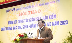 C&#244;ng t&#225;c gi&#225;m s&#225;t, hậu kiểm đảm bảo chất lượng vắc xin, sinh phẩm y tế đ&#243;ng vai tr&#242; hết sức quan trọng