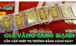 Gi&#225; v&#224;ng tăng &#39;đi&#234;n cuồng&#39; trong 2 ng&#224;y, chuy&#234;n gia chỉ r&#245; điểm bất thường