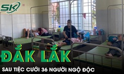 Đắk Lắk: Sau khi dự tiệc cưới, 36 người nghi ngộ độc thực phẩm