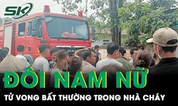 Nguy&#234;n nh&#226;n đ&#244;i nam nữ tử vong bất thường trong ng&#244;i nh&#224; ch&#225;y ở Thanh Ho&#225;