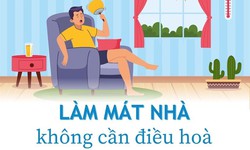 [Infographics] Hướng dẫn c&#225;ch l&#224;m m&#225;t nh&#224; kh&#244;ng cần điều h&#242;a