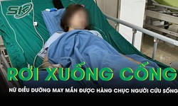 Hàng chục người tập trung cứu nữ điều dưỡng rơi xuống cống sâu