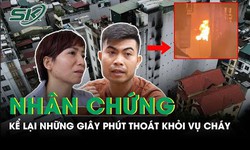 “Em g&#225;i vừa đỗ đại học v&#224; kh&#244;ng c&#242;n nữa...” - Nh&#226;n chứng tho&#225;t khỏi đ&#225;m ch&#225;y nghẹn ng&#224;o 