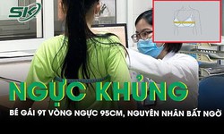 B&#233; g&#225;i 9 tuổi c&#243; v&#242;ng ngực &#39;khủng&#39; 95cm