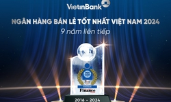 VietinBank 9 năm li&#234;n tiếp được vinh danh &quot;Ng&#226;n h&#224;ng b&#225;n lẻ tốt nhất Việt Nam&quot;