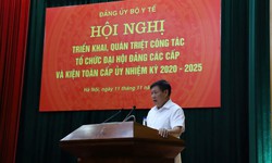 Triển khai, qu&#225;n triệt c&#244;ng t&#225;c tổ chức đại hội Đảng c&#225;c cấp v&#224; kiện to&#224;n cấp ủy nhiệm kỳ 2020-2025