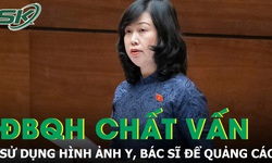 Bộ trưởng Đ&#224;o Hồng Lan trả lời chất vấn về việc sử dụng h&#236;nh ảnh của y, b&#225;c sĩ để quảng c&#225;o