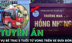 Tuy&#234;n &#225;n c&#244; gi&#225;o, l&#225;i xe v&#224; nh&#226;n vi&#234;n nh&#224; trường trong vụ bỏ qu&#234;n b&#233; 5 tuổi tr&#234;n xe đưa đ&#243;n