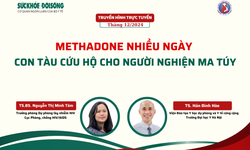 Truyền h&#236;nh trực tuyến: Methadone nhiều ng&#224;y - con t&#224;u cứu hộ cho người nghiện ma t&#250;y