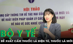 Bộ Y tế đề xuất x&#226;y dựng văn bản cấm ho&#224;n to&#224;n thuốc l&#225; điện tử, thuốc l&#225; nung n&#243;ng