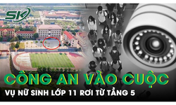 Vụ nữ sinh lớp 11 trường chuy&#234;n rơi từ tầng 5: C&#244;ng an v&#224;o cuộc, tr&#237;ch xuất camera