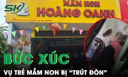 C&#244;ng an điều tra, l&#224;m r&#245; vụ bạo h&#224;nh trẻ tại cơ sở mầm non tư thục ở Hưng Y&#234;n