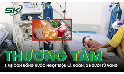 Thương t&#226;m: 3 mẹ con uống nước ngọt trộn l&#225; ng&#243;n, 2 người tử vong