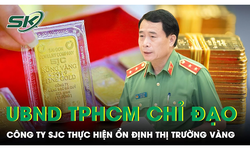 TPHCM chỉ đạo C&#244;ng ty SJC thực hiện ngay nhiệm vụ ổn định thị trường v&#224;ng