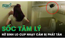 Nữ sinh bị chủ trọ lắp camera quay l&#233;n: Sốc t&#226;m l&#253;, ăn ngủ kh&#244;ng y&#234;n v&#236; lo lộ clip nhạy cảm