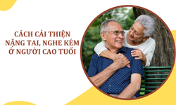Giải ph&#225;p hỗ trợ tăng cường th&#237;nh lực ở người cao tuổi