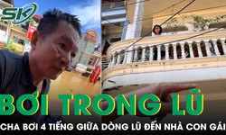 Cảm động người cha 68 tuổi bơi 4 tiếng giữa dòng nước lũ để mang đồ cho con gái