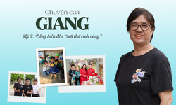 Chuyện của Giang – Kỳ 3: Cống hiến đến &#39;hơi thở cuối c&#249;ng&#39;
