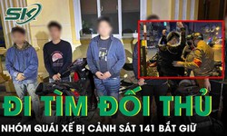 Nh&#243;m qu&#225;i xế che biển số, mang gậy sắt xuống phố t&#236;m “đối thủ” th&#236; gặp cảnh s&#225;t 141
