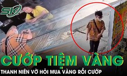Thanh ni&#234;n đi d&#233;p l&#234; vờ hỏi mua nhẫn v&#224;ng 130 triệu rồi cướp 