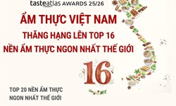 Ẩm thực Việt Nam thăng hạng lên top 16 nền ẩm thực ngon nhất thế giới