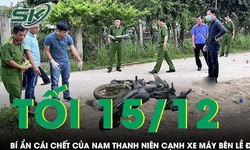 Bí ẩn cái chết của thanh niên cạnh xe máy bên lề đường, công an vào cuộc điều tra khẩn