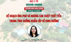 Truyền hình trực tuyến: Kế hoạch ứng phó và những can thiệp thiết yếu trong tình huống khẩn cấp về dinh dưỡng