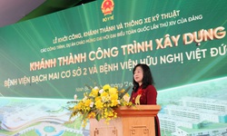 Biểu tượng sinh động cho sự phát triển vượt bậc của nền y học Việt Nam trong kỷ nguyên mới