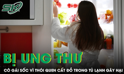 Cô gái 27 tuổi mắc ung thư vì 3 món thường trữ trong tủ lạnh