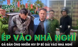 Qu&#225; tr&#236;nh truy bắt g&#227; đ&#224;n &#244;ng nhiễm HIV đe dọa, &#233;p b&#233; g&#225;i 12 tuổi v&#224;o nh&#224; nghỉ giở tr&#242; đồi bại