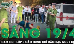 S&#225;ng 19/4: Nam sinh lớp 8 ở Nha Trang đ&#226;m bạn nguy kịch, hiện trường g&#226;y &#225;n khiến nhiều người sợ h&#227;i